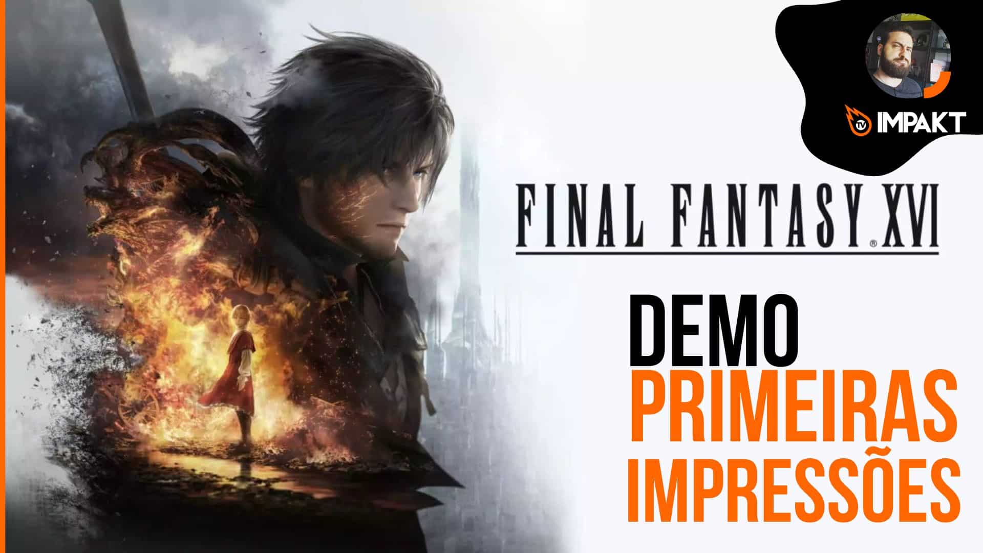 Demo de Final Fantasy XVI – Primeiras Impressões